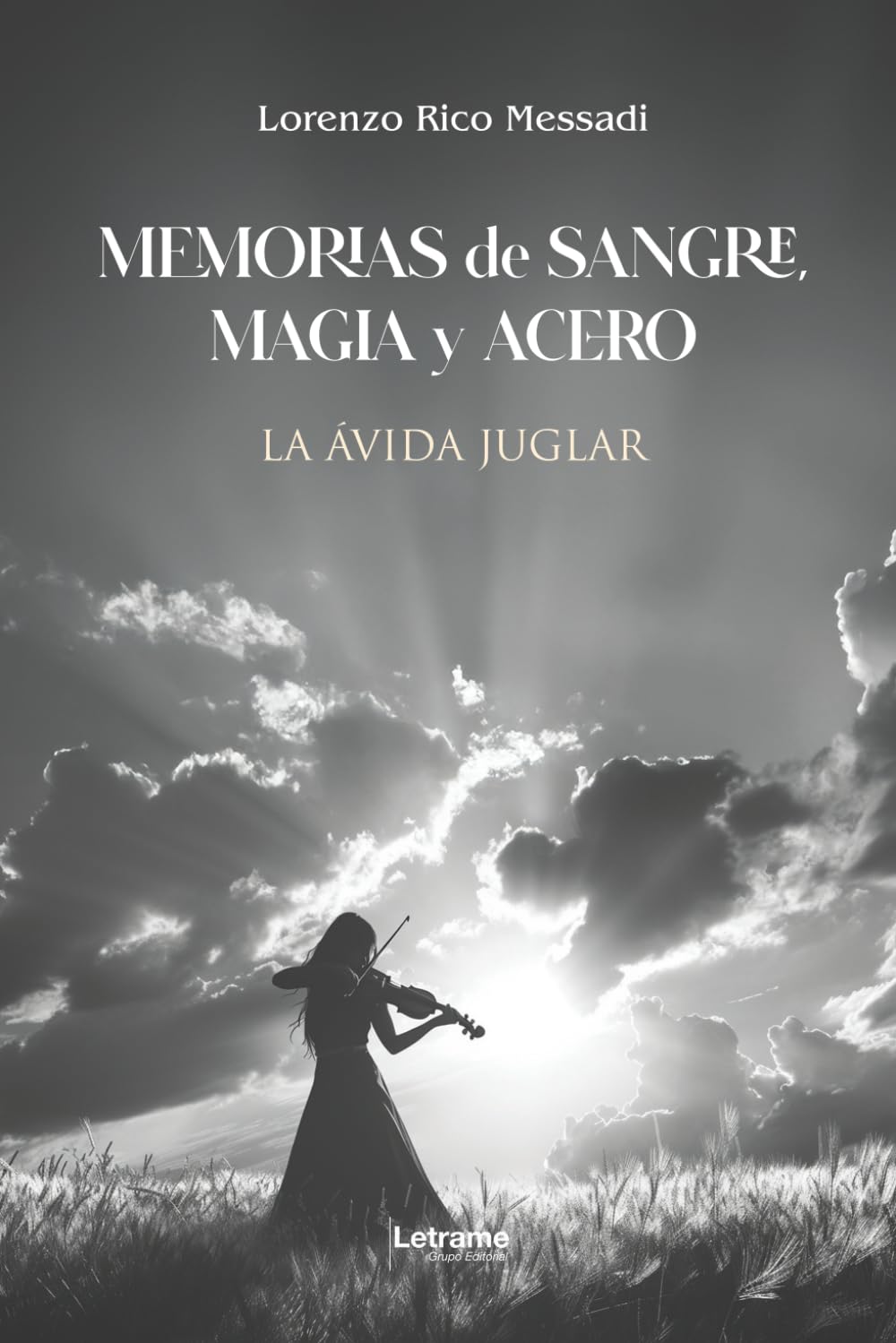 Memorias de sangre, magia y acero: 01 (Fantasía)