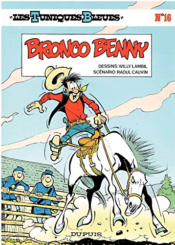 Télécharger Les Tuniques Bleues - Tome 16 - BRONCO BENNY Gratuit