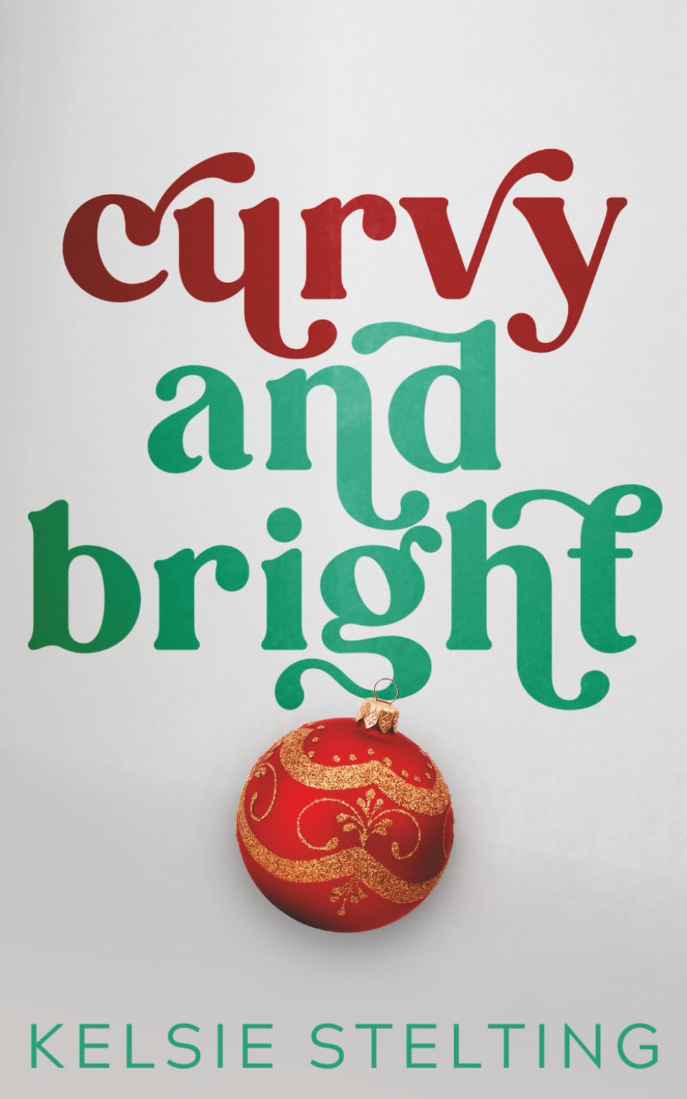 Curvy and Bright (A Curvy Girl Christmas)