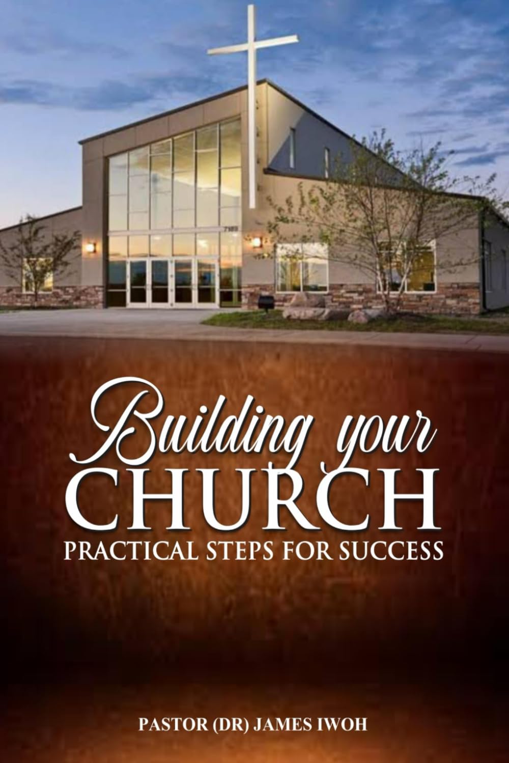 Building Your Church - Practical Steps for Success
