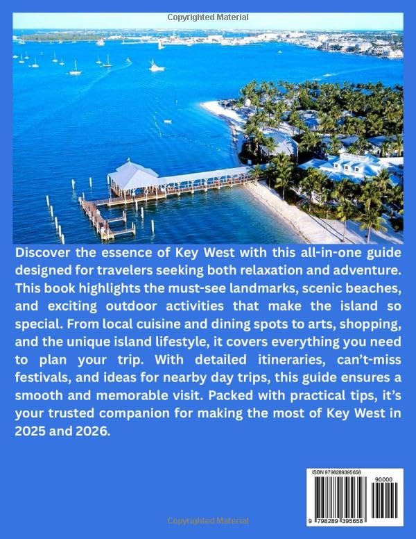 Key West Travel Guide 2025/2026: Top Attractions, Beaches and Outdoor Fun, Local Food and Dining, Arts, Itineraries Events and Festivals, Day Trips ... Travel Tips. (Best Travel Guides 2025) - Image 2