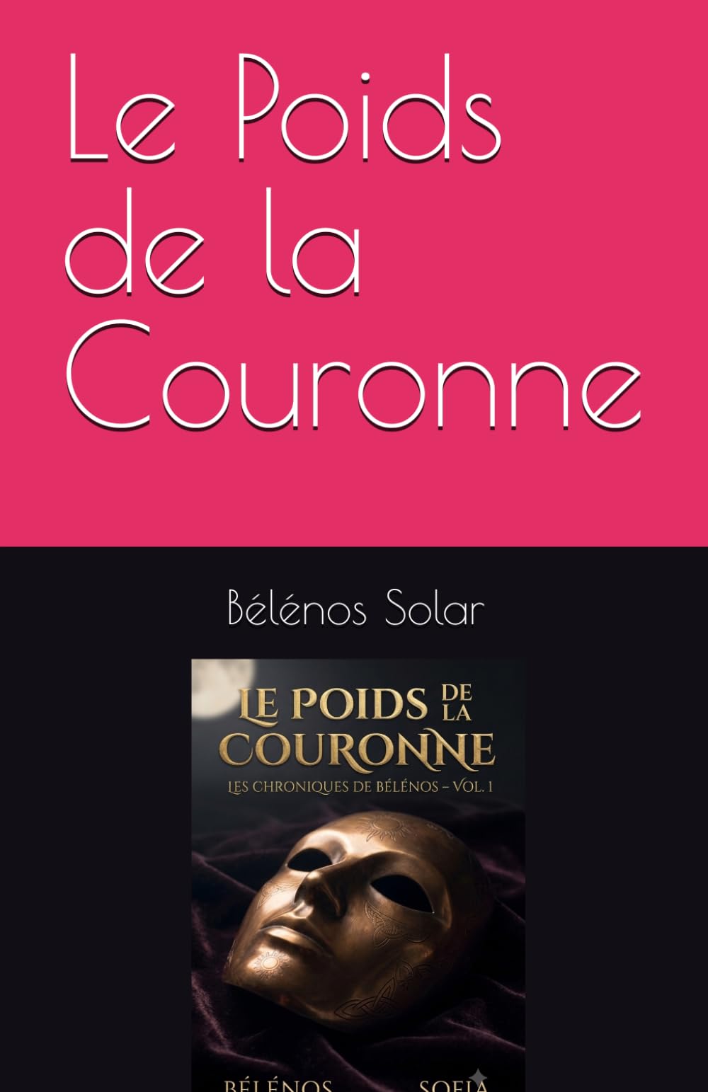 Le Poids de la Couronne (Les Chroniques de Bélénos)