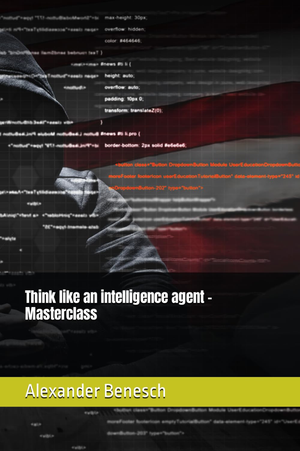 Think like an intelligence agent - Masterclass