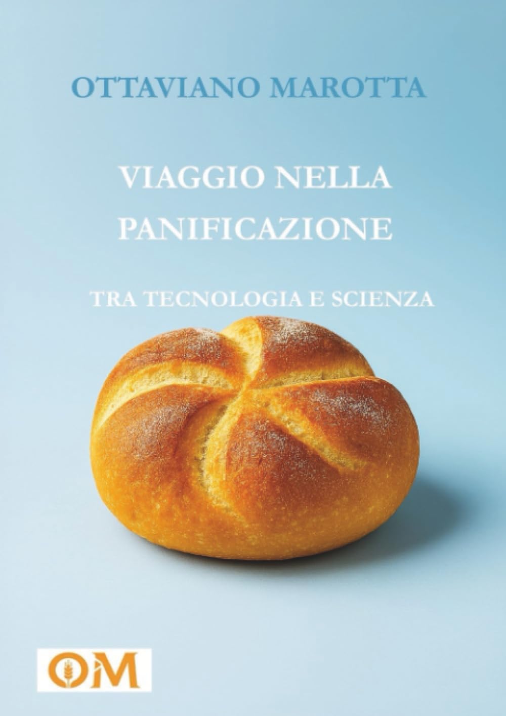 Viaggio nella Panificazione "TRA TECNOLOGIA E SCIENZA"