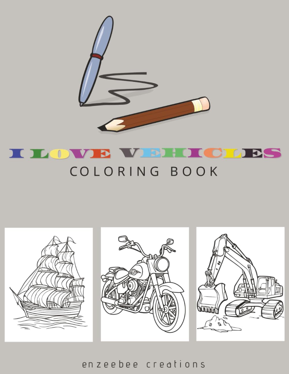 I LOVE VEHICLES COLORING BOOK: 60 One-Sided Pages Featuring Cars, Trucks, Trains, Planes, and Construction Vehicles (8.5 × 11)