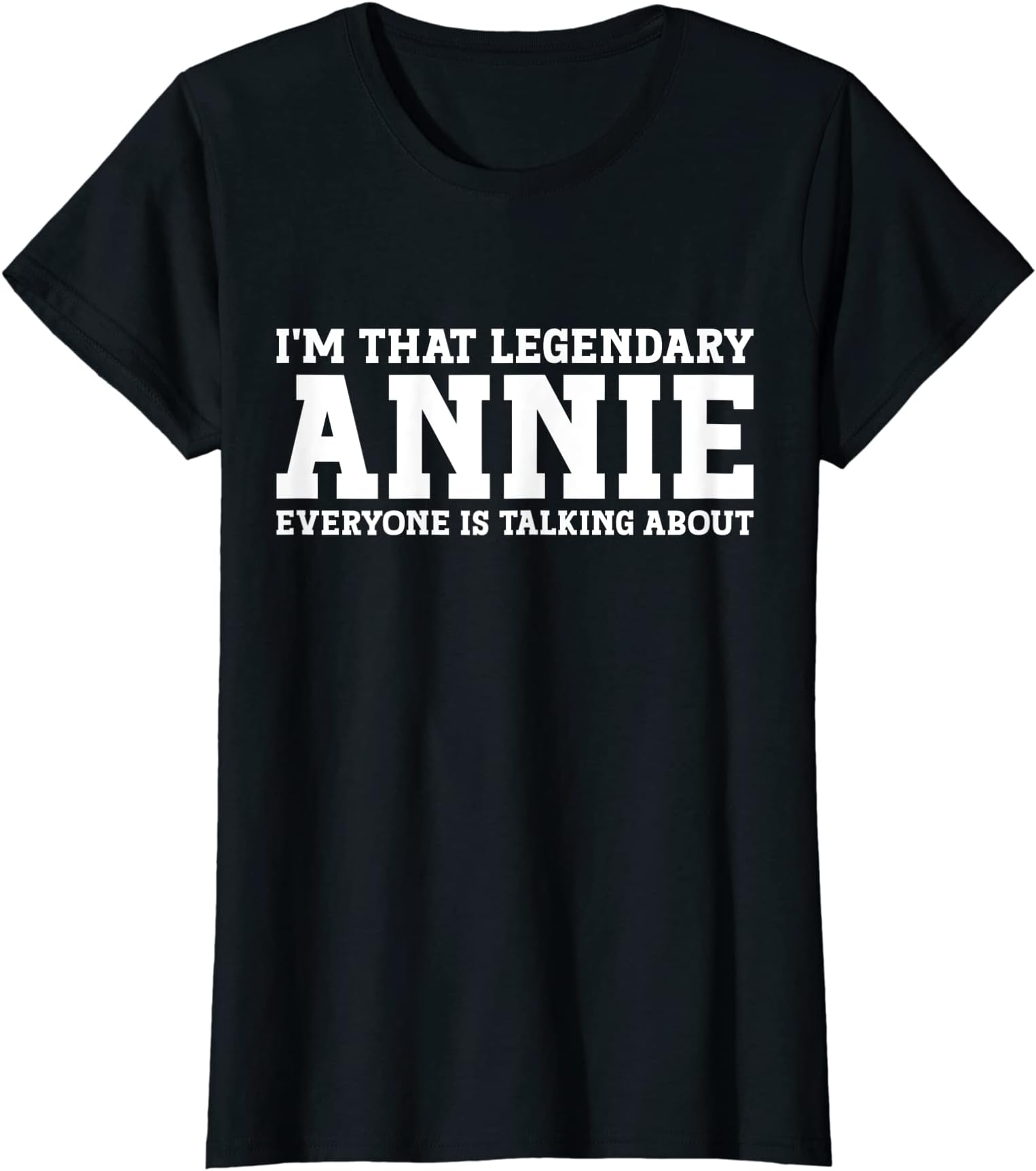 Annie Personal Name Women Girl Funny Annie T-Shirt