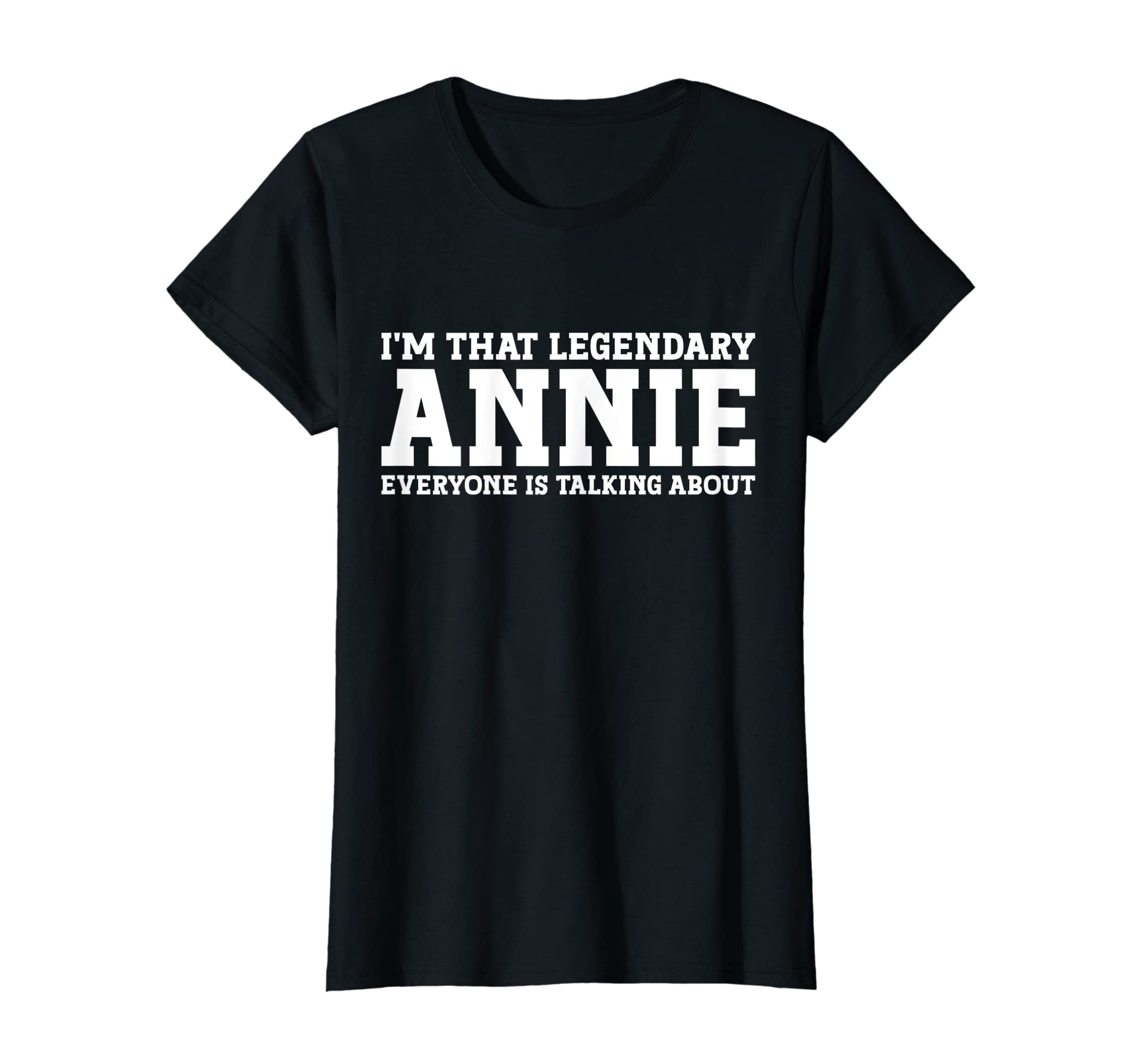 Annie Personal Name Women Girl Funny Annie T-Shirt