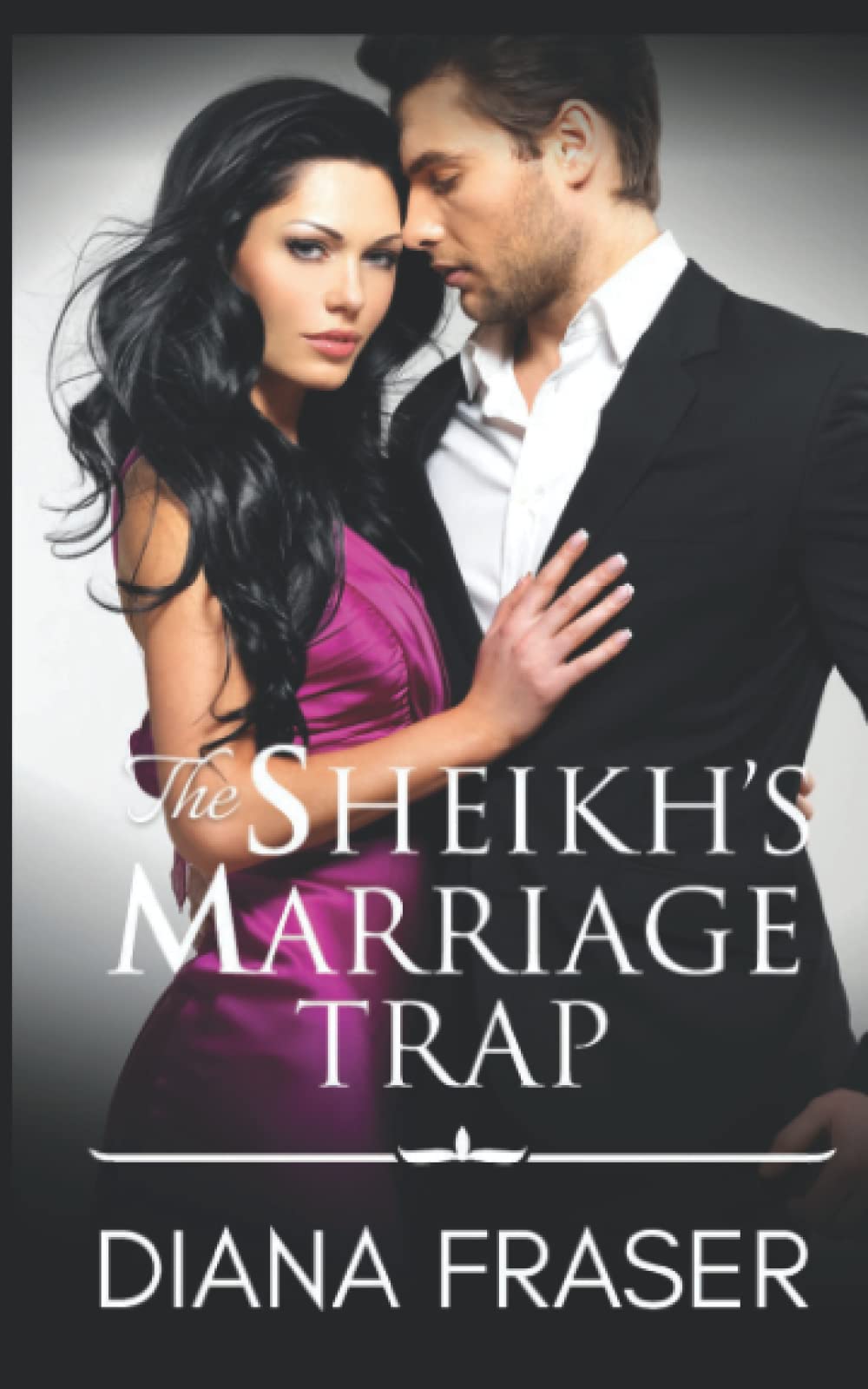 The Sheikh's Marriage Trap (Secrets of the Sheikhs)
