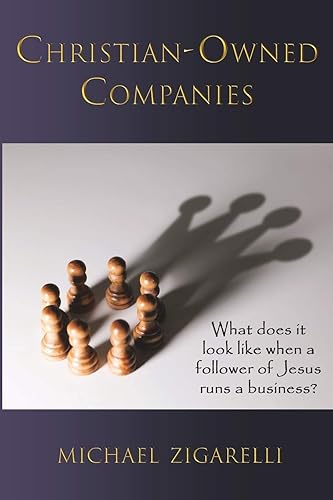 Christian-Owned Companies: What does it look like when a follower