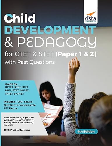 Child Development &amp; Pedagogy for CTET &amp; STET (Paper 1 &amp; 2) with Past Questions 4th Edition