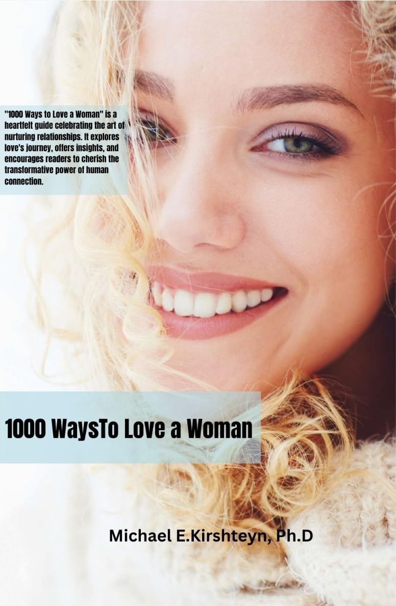 1000 Ways to Love a Woman: A Guide to Nurturing Your Relationships