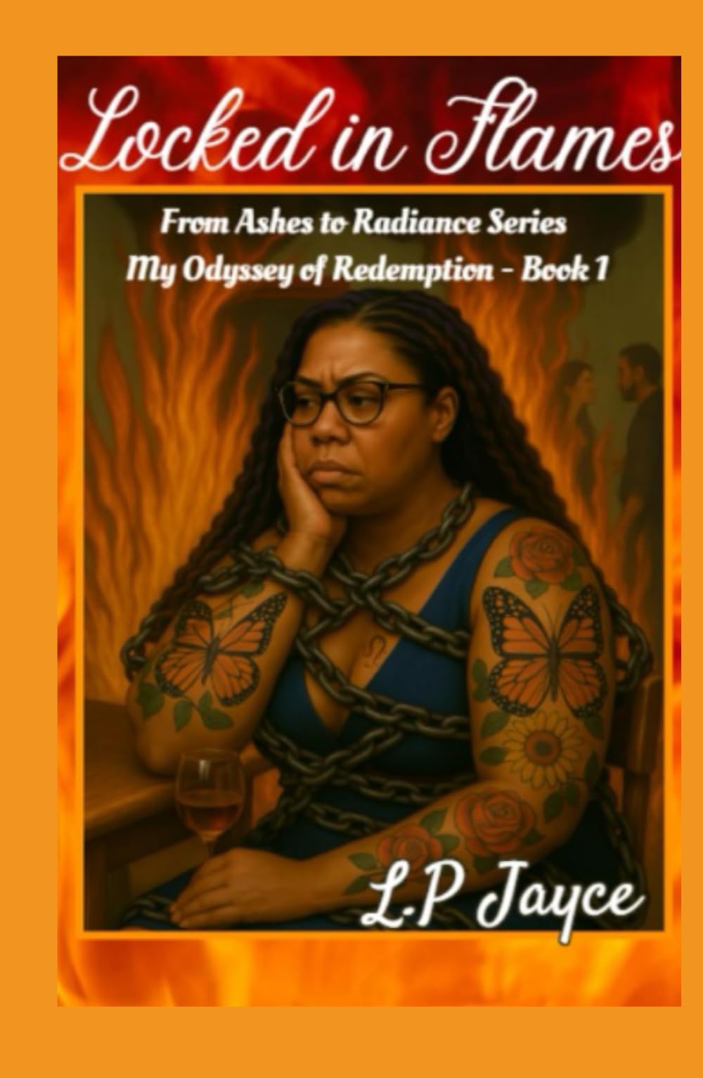 Locked in Flames (Odyssey of Redemption by L.P Jayce)