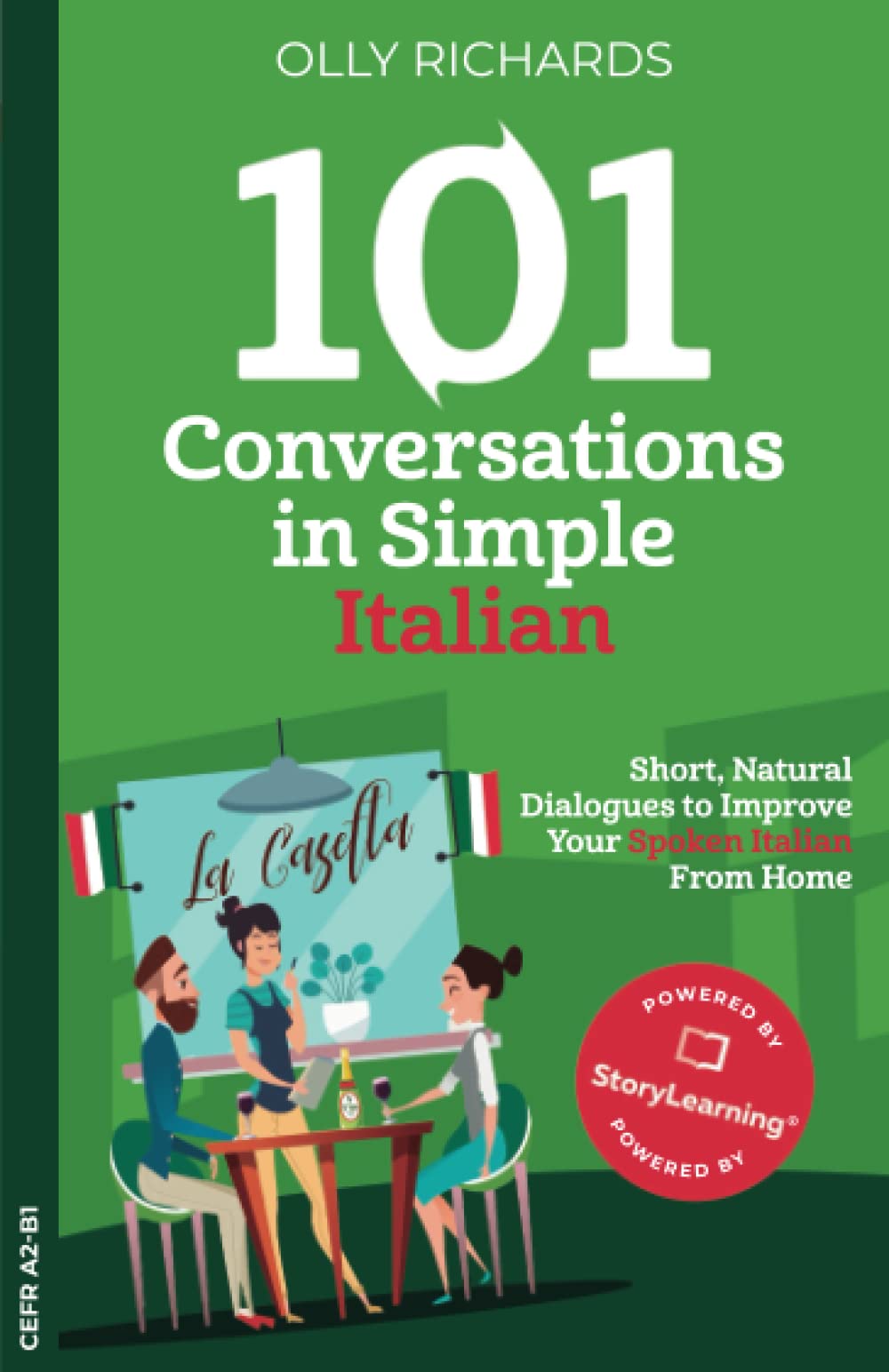 101 Conversations in Simple Italian: Short Natural Dialogues to Boost Your Confidence & Improve Your Spoken Italian (101 Conversations in Italian) (Italian Edition)