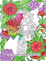Fabulous Flowers Coloring Book for Adults: An Adult Coloring Book for Stress Relief and Relaxation B08DC3ZFXS Book Cover