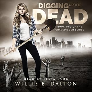 Digging Up the Dead Audiolibro Por Willie E. Dalton arte de portada