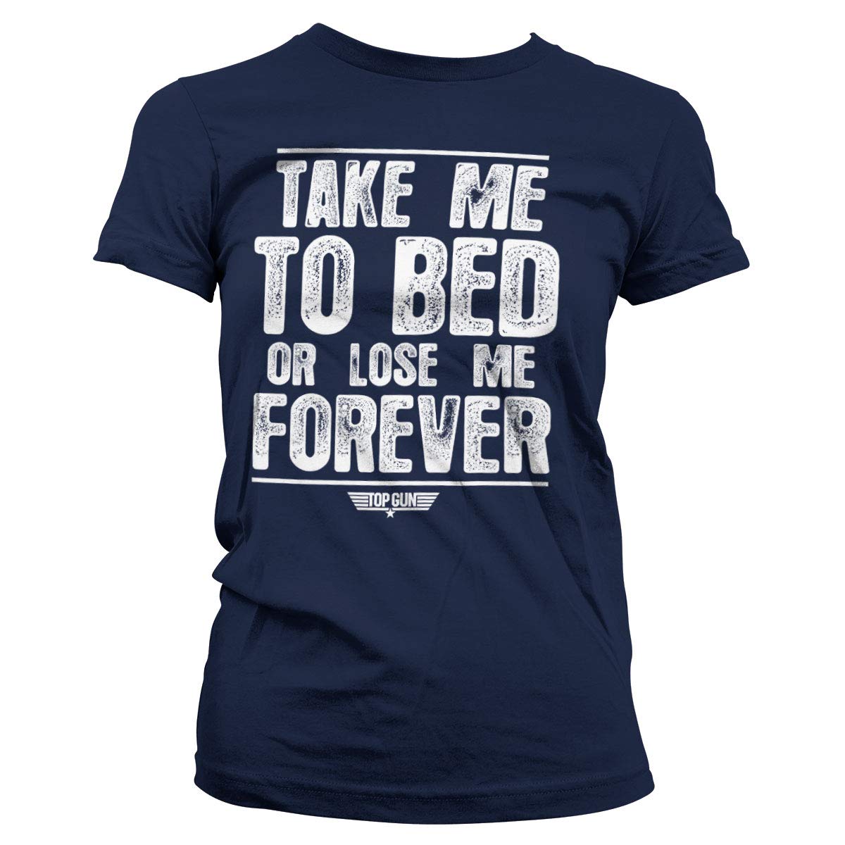 Difuzed Women's Navy Top Gun Officially Licensed Take Me To Bed Or Lose Me Forever T-Shirt (Navy)