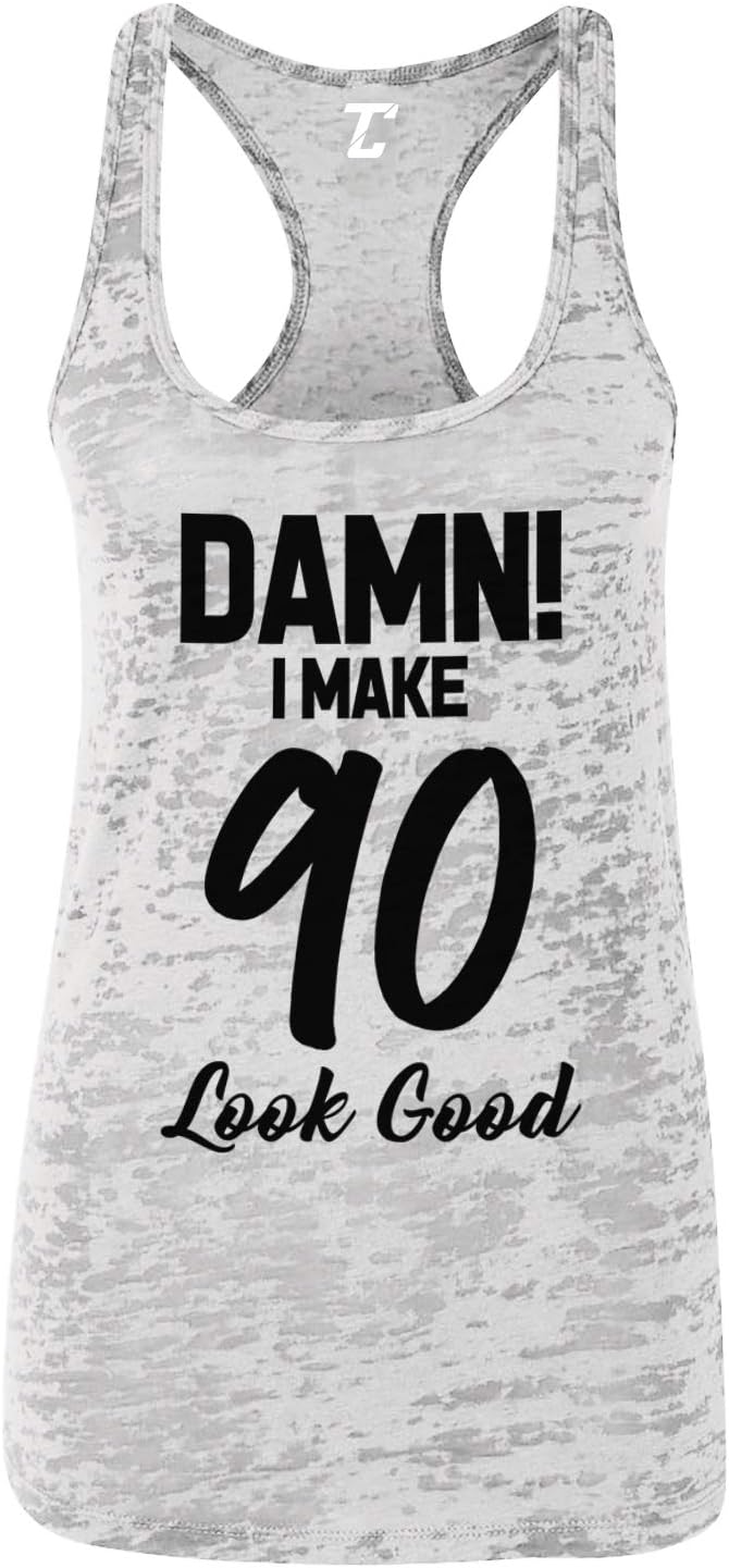 Damn! I Make (Age) Look Good - Birthday Milestone Women's Racerback Tank Top