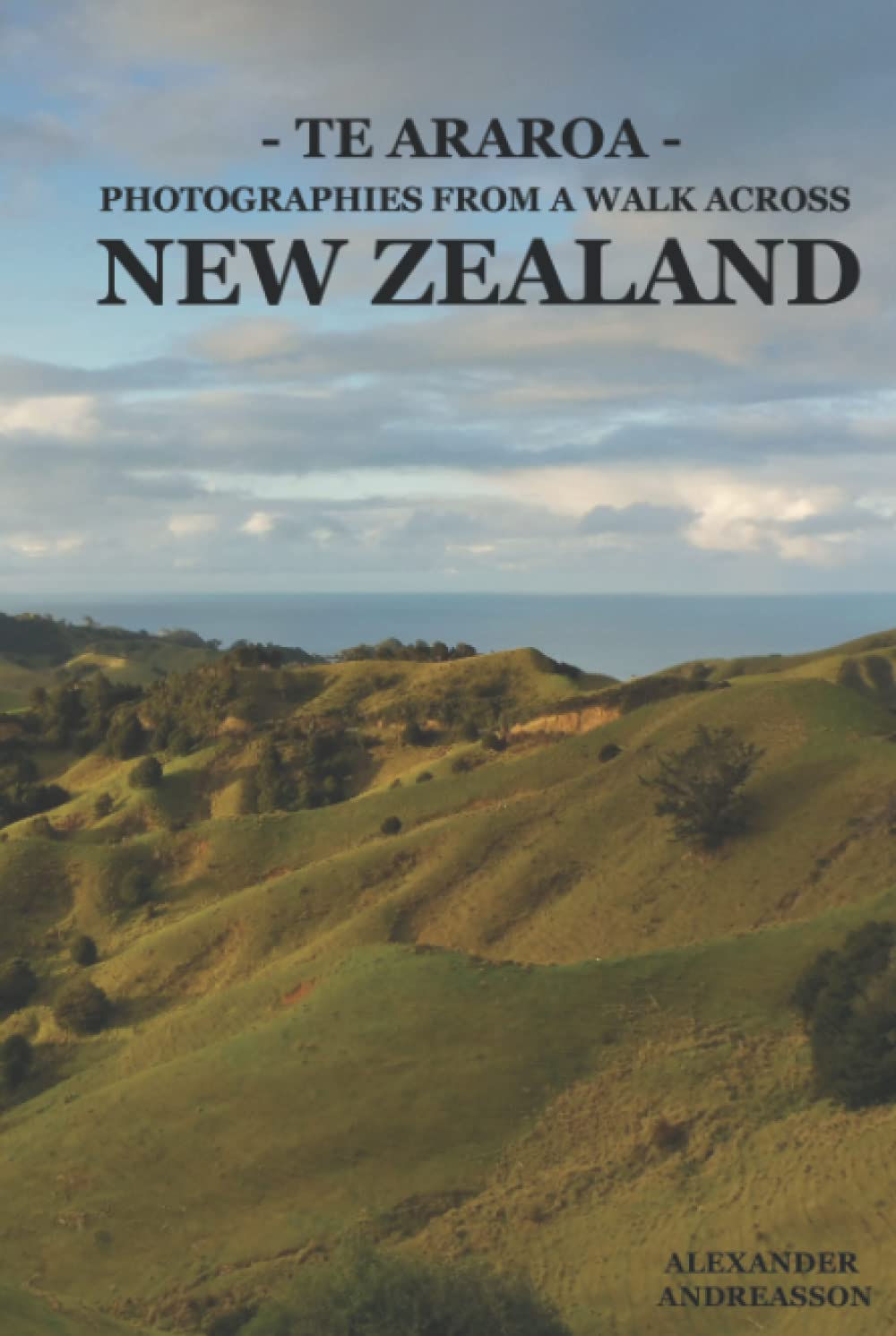 Te Araroa — Photographies from a Walk Across New Zealand