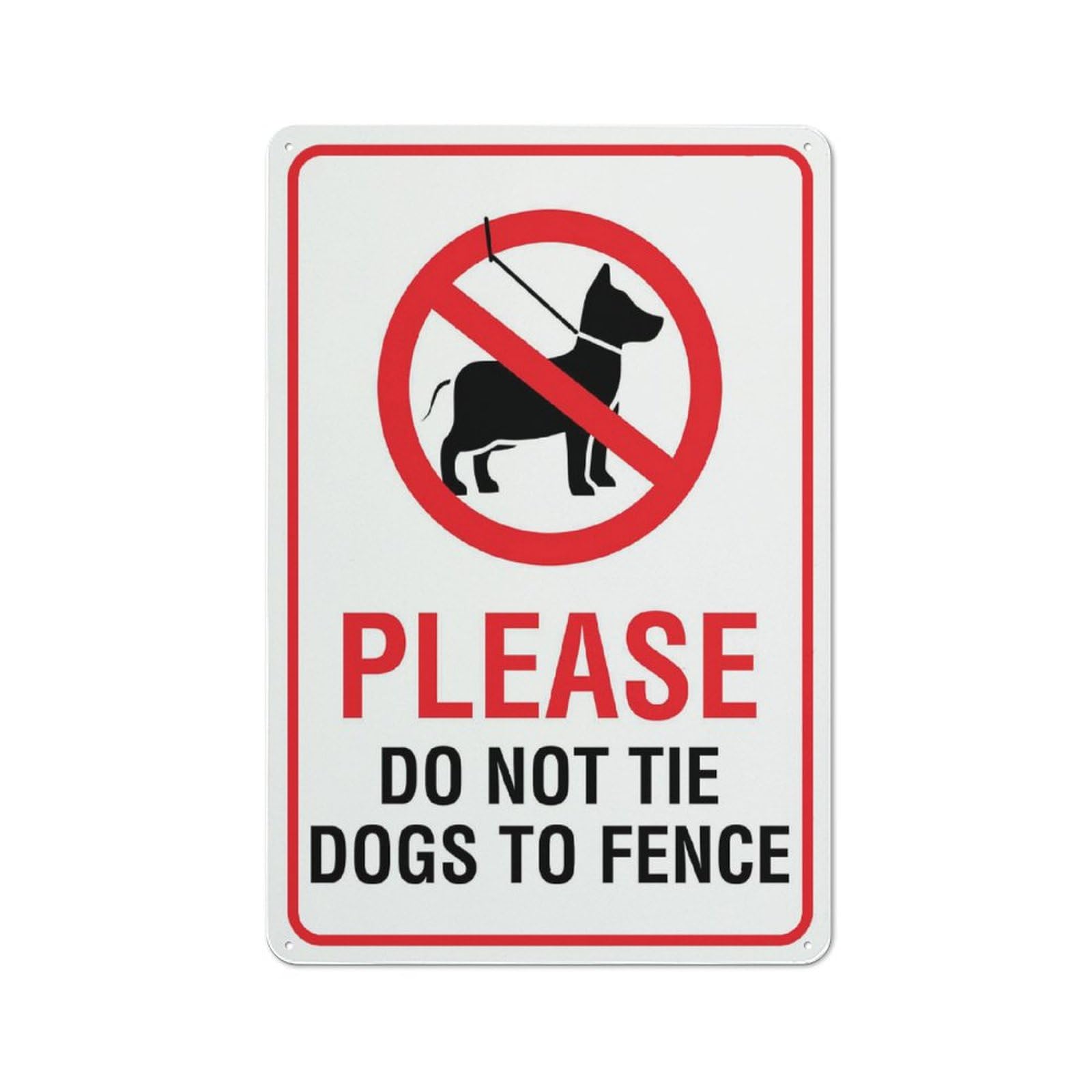 Please Do Not Tie Dogs To Fence Sign, 8x12 Inch Tin Wall Decor for Garden & Yard