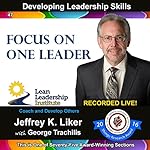 Cover of Developing Leadership Skills 47: Focus on One Leader