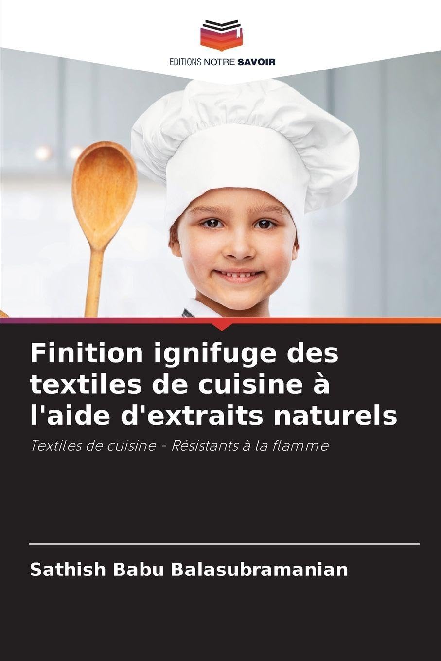 Finition ignifuge des textiles de cuisine à l'aide d'extraits naturels: Textiles de cuisine - Résistants à la flamme