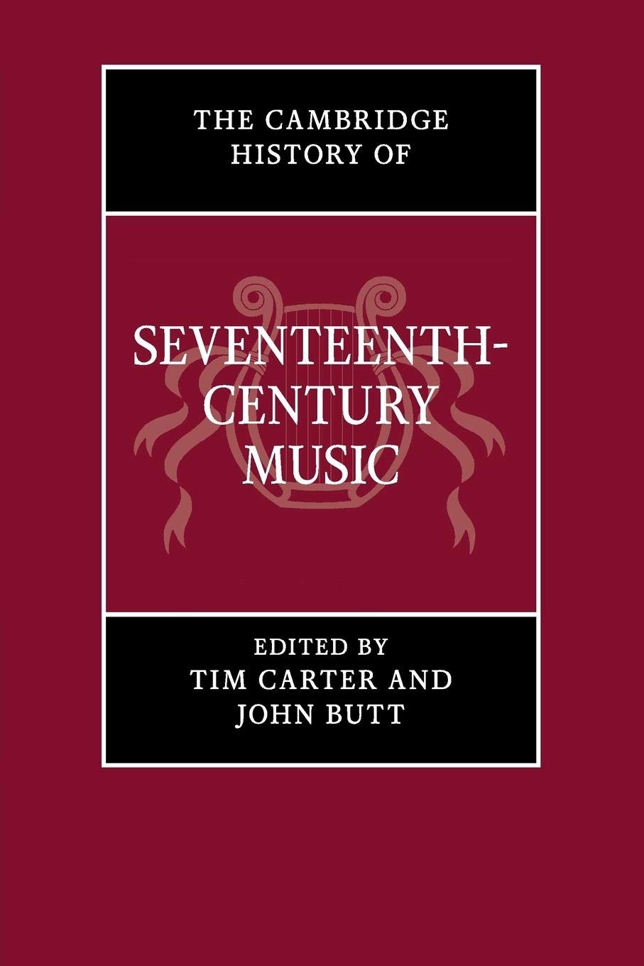 The Cambridge History of Seventeenth-Century Music (The Cambridge History of Music)