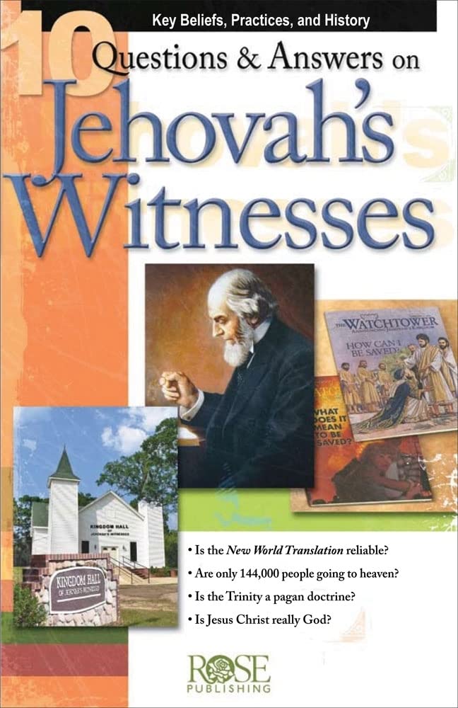 10 Questions & Answers on Jehovah's Witnesses Pamphlet: Key Beliefs, Practices, and History (10 Questions and Answers Pamphlets & Powerpoints)