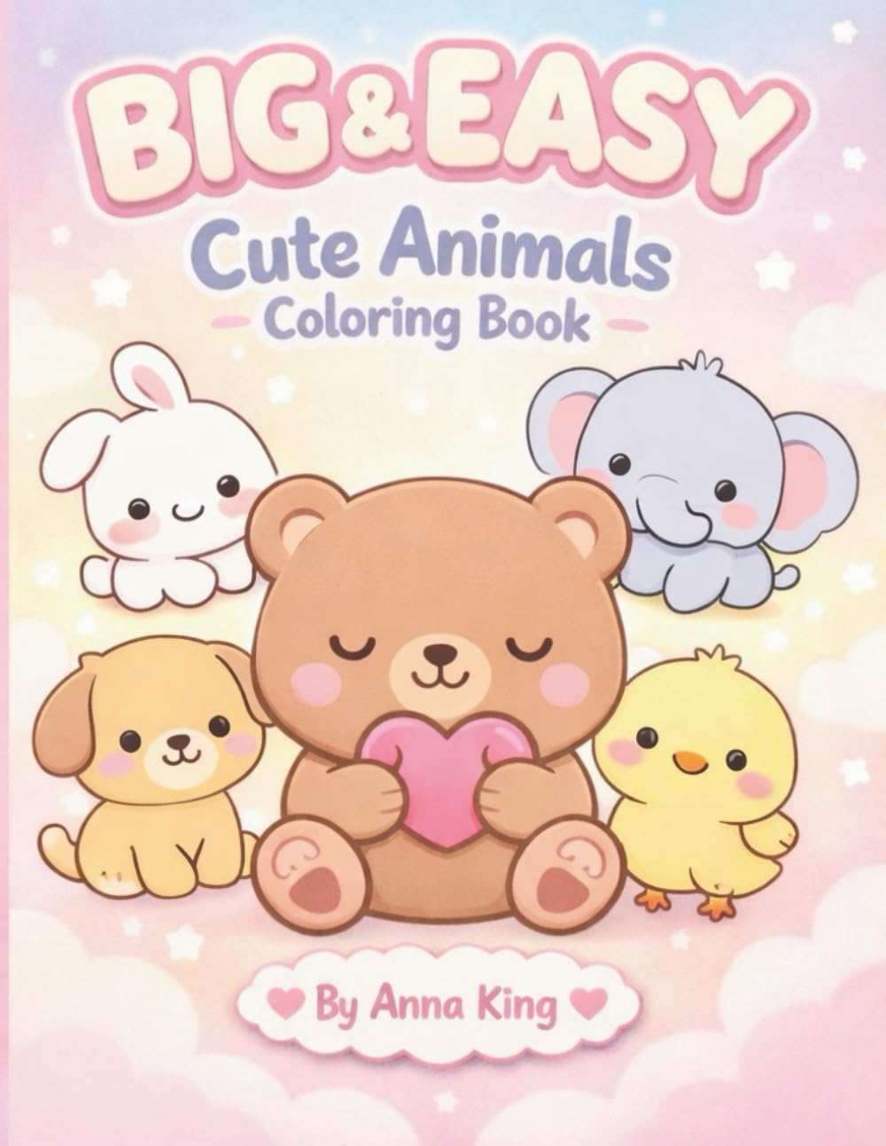 Big & Easy Cute Animals Coloring Book: Bold Simple Animal Designs for Relaxing Coloring & Beginner Fun (Bold and Easy)