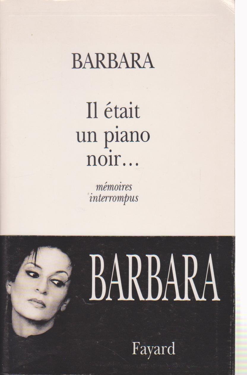 Il était un piano noir...: mémoires interrompus