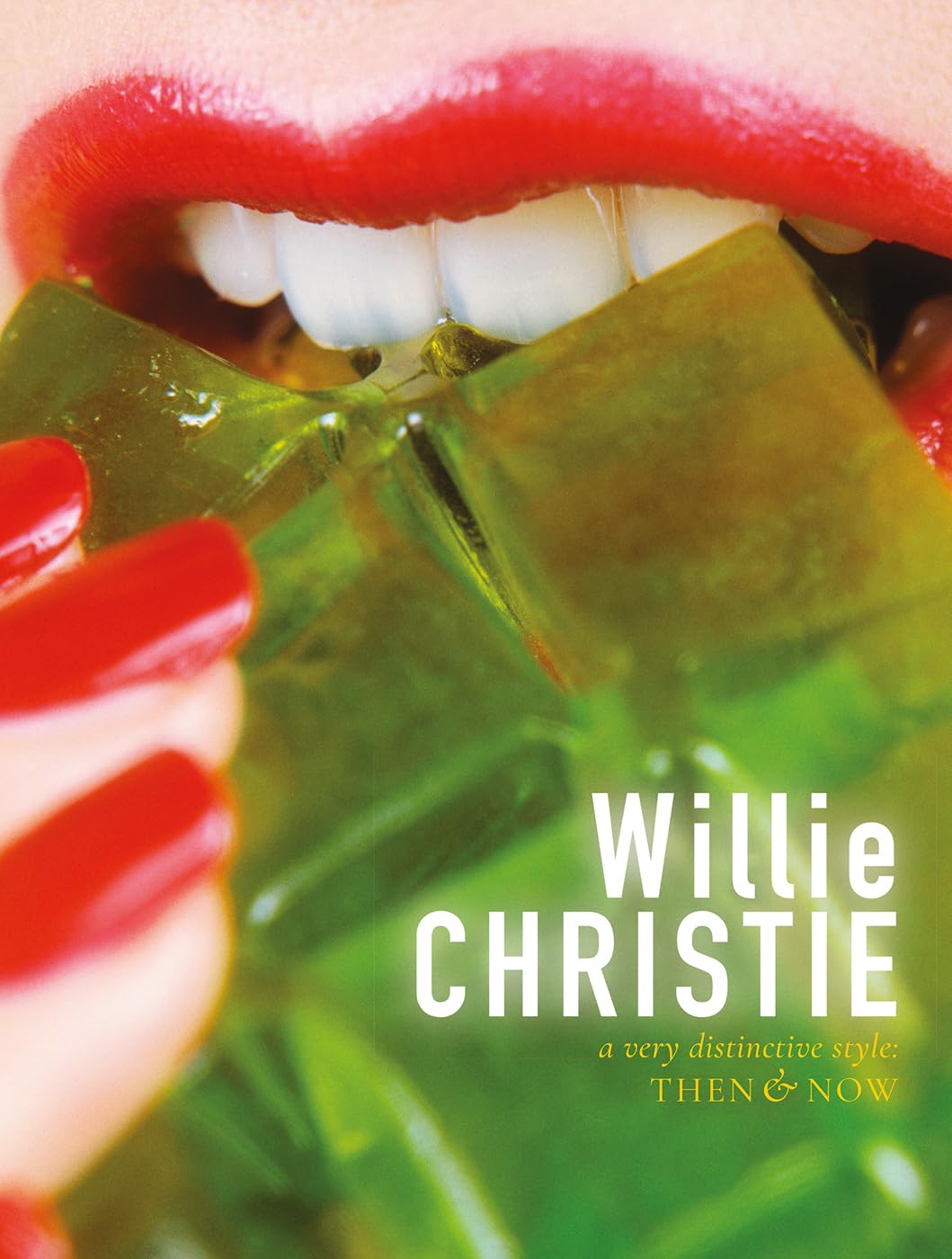 Willie Christie: a very distinctive style: Then &  by Willie Christie HARDBACK