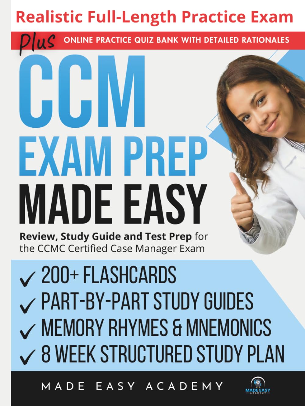 CCM Exam Prep Made Easy: Review, Study Guide and Test Prep for the CCMC Certified Case Manager Exam with Flashcards, an 11 Week Study Plan & Full Length Practice Test