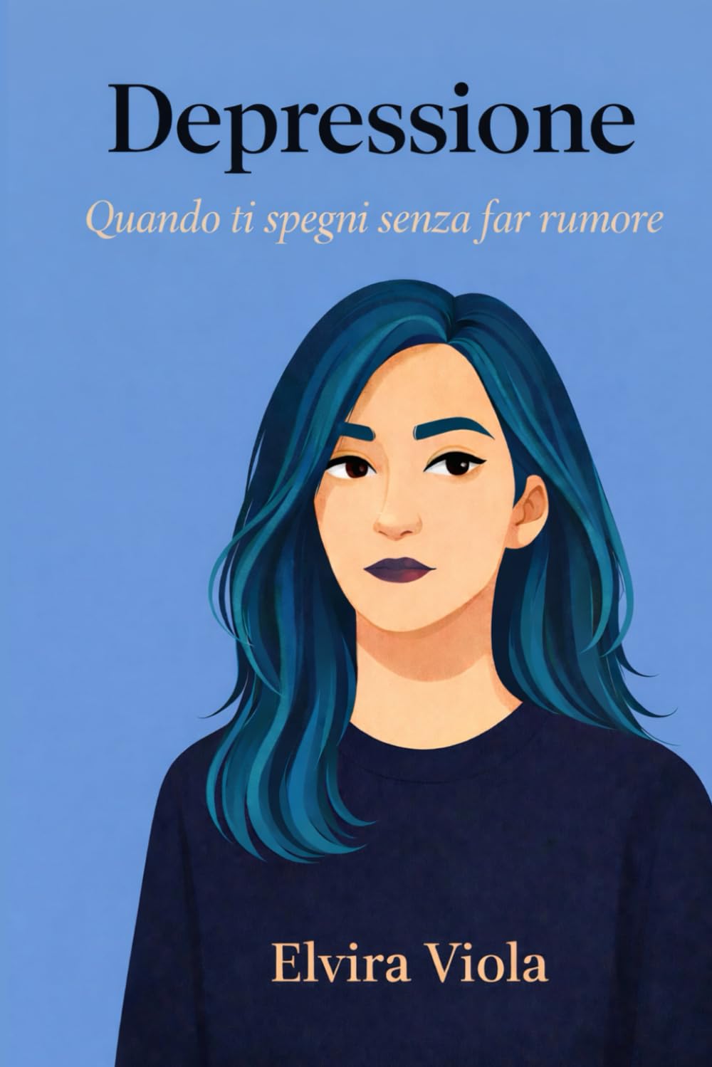 Depressione: Quando ti spegni senza far rumore (Elvira Viola - Psicologia,trauma e rinascita)