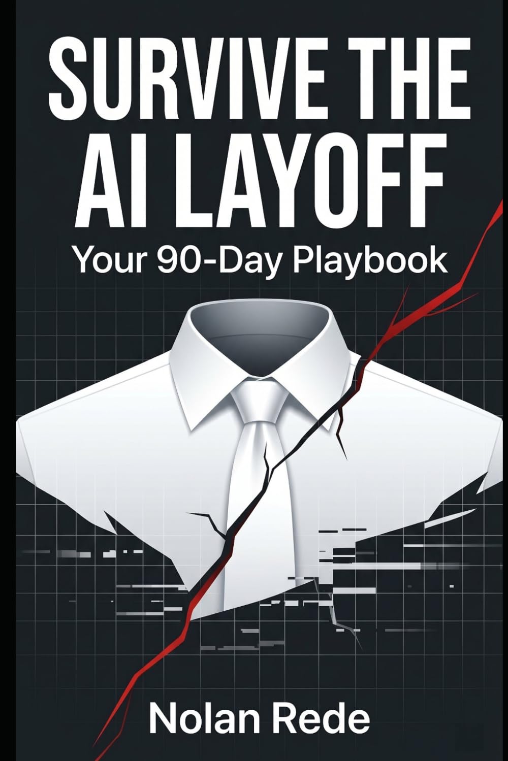 Survive the AI Layoff: Your 90-Day Playbook