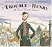 The Trouble with Henry: A Tale of Walden Pond
