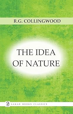 The Idea of Nature