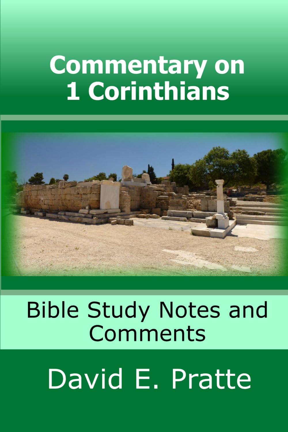 Commentary on 1 Corinthians: Bible Study Notes and Comments