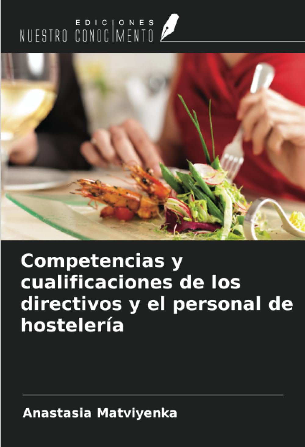 Competencias y cualificaciones de los directivos y el personal de hostelería