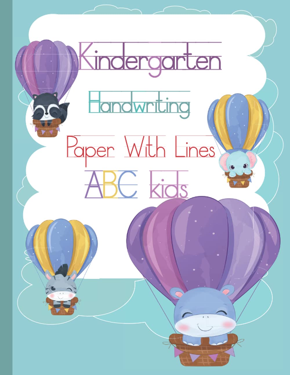 Kindergarten Handwriting Paper With Lines For ABC KIDS: Hand writing practice books kindergarten, lined writing paper for kids kindergarten, 8.5x11 ... handwriting practice paper with dotted lines