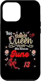 iPhone 15 Plus A Queen Was Born on June 13 June 13th Birthday Case