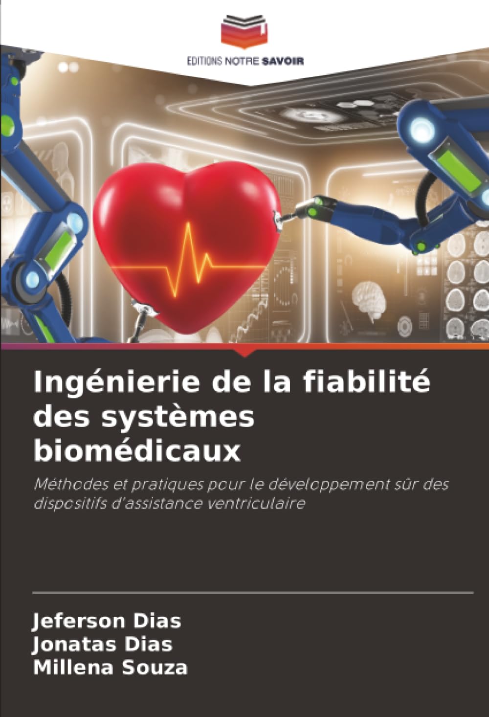 Ingénierie de la fiabilité des systèmes biomédicaux: Méthodes et pratiques pour le développement sûr des dispositifs d'assistance ventriculaire