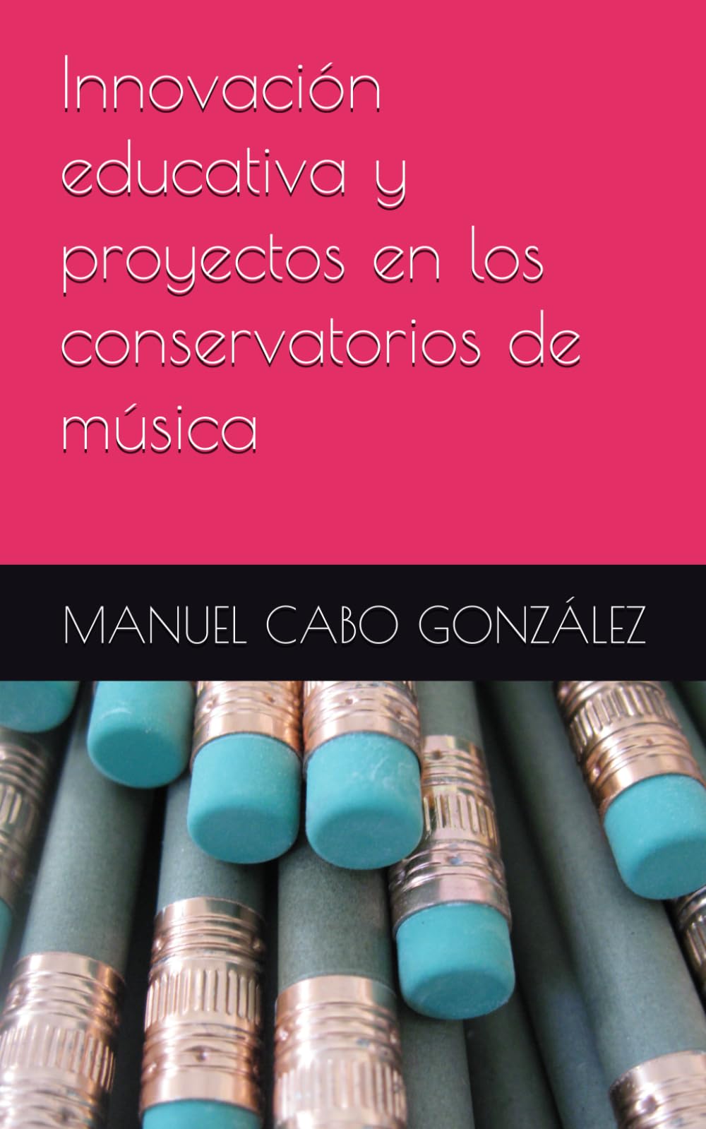 Innovación educativa y proyectos en los conservatorios de música