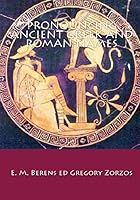Pronouncing Ancient Greek and Roman Names 1448653959 Book Cover
