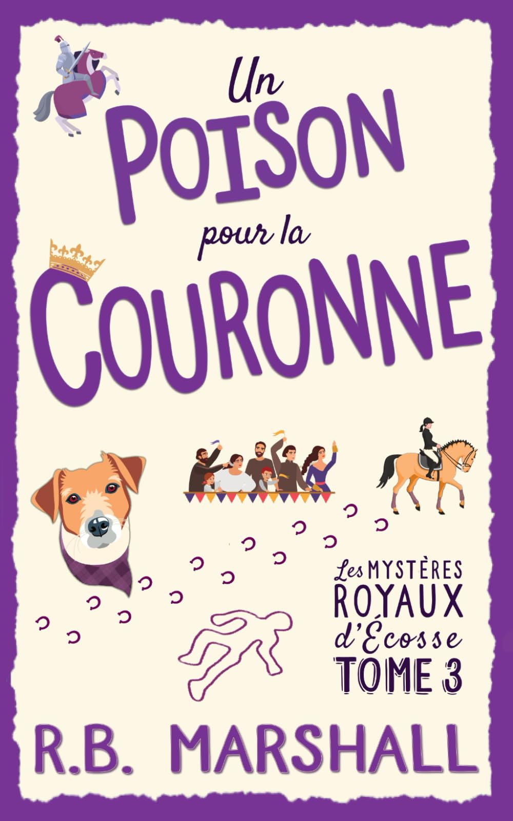Un Poison pour la Couronne: Une enquête écossaise pleine d’humour et de rebondissements (Les mystères royaux d’Écosse)