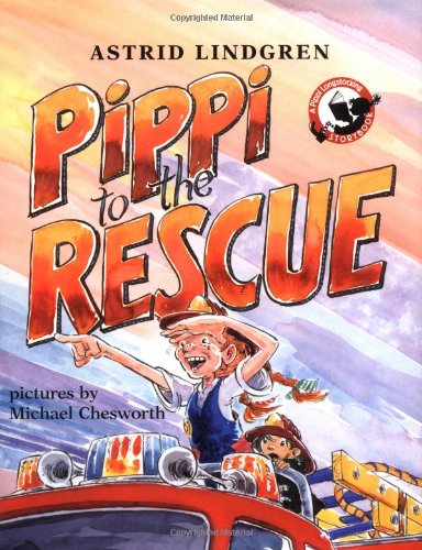 Pippi to the Rescue (Pippi Longstocking)