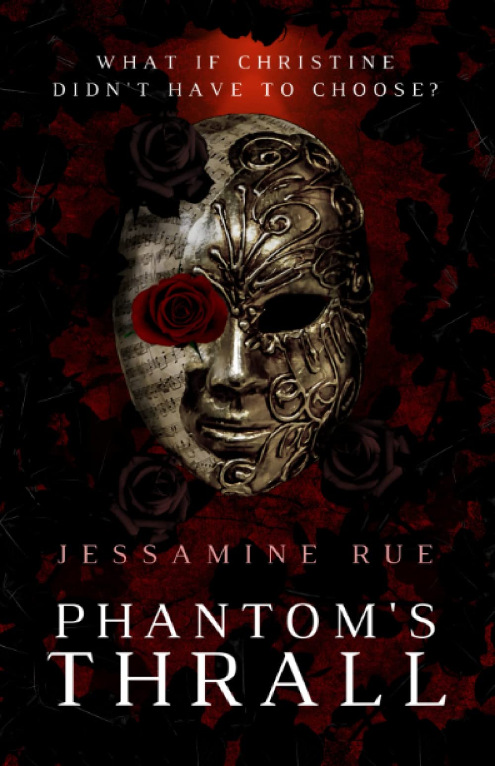 Phantom's Thrall: A Dark RH MMM+F Phantom of the Opera Retelling: 1 (Racy Retellings You Never Knew You Wanted)