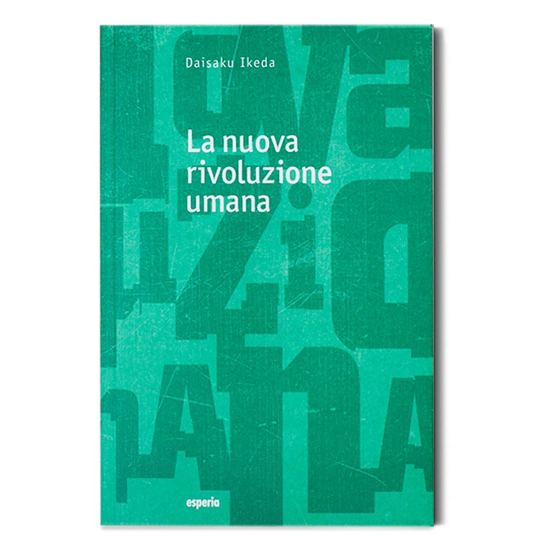 La Nuova Rivoluzione Umana (Vol. 13-14) - 4