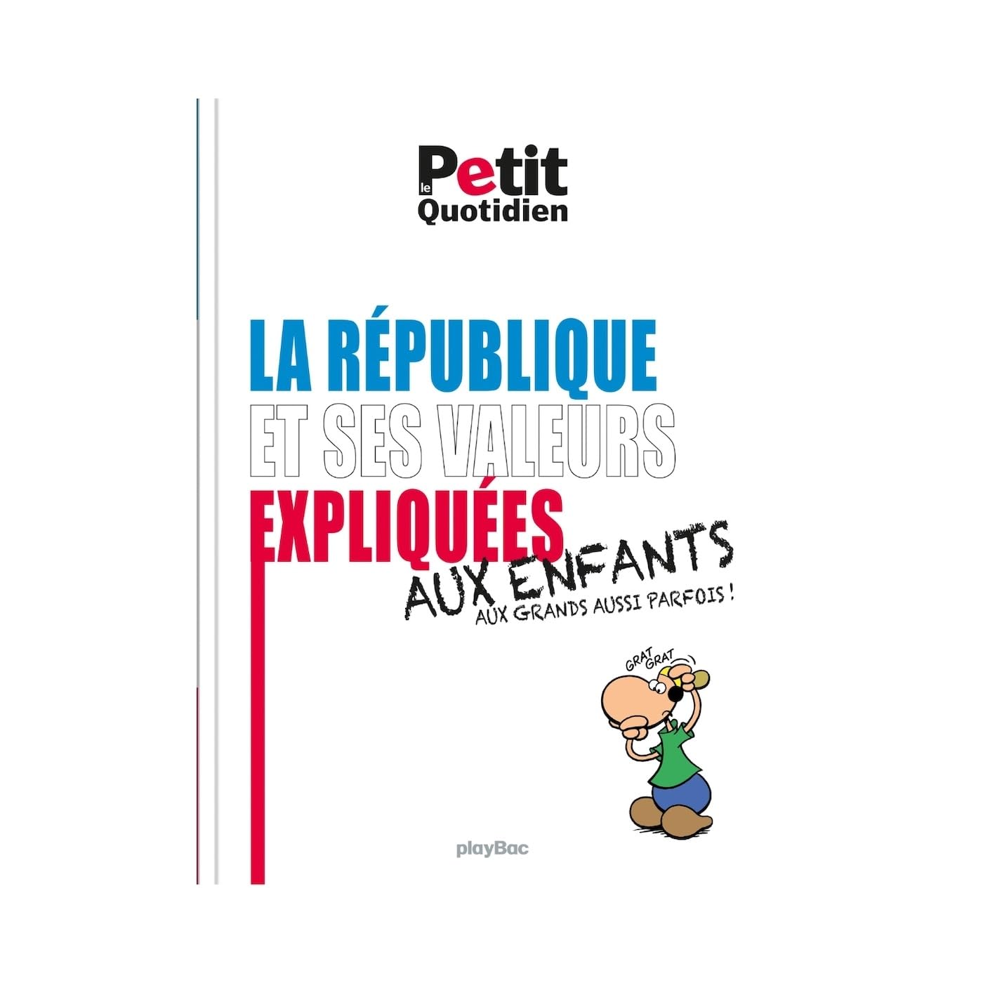 Le Petit Quotidien - Les valeurs de la République expliquées aux enfants