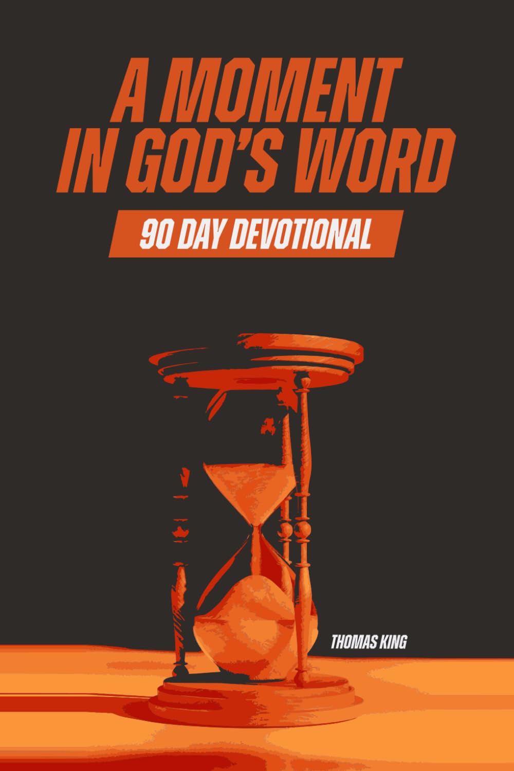 A Moment in God's Word: 90 Day Devotional