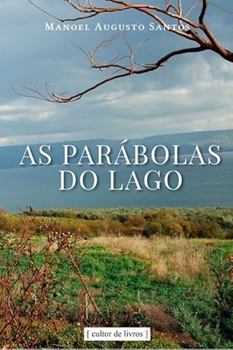 As parábolas do lago: