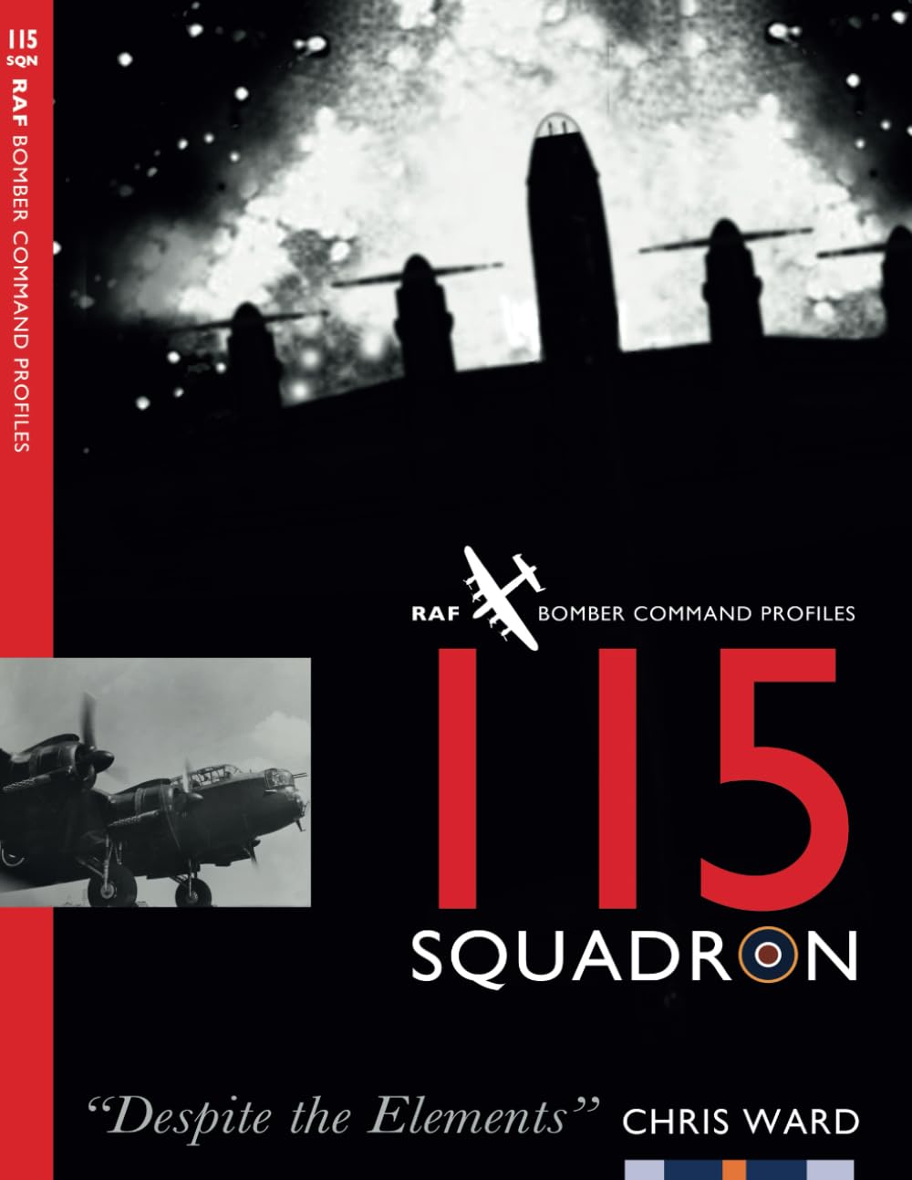 115 Squadron: 10 (Bomber Command Squadron Profiles)